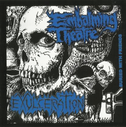 Exulceration : Buried with Friends